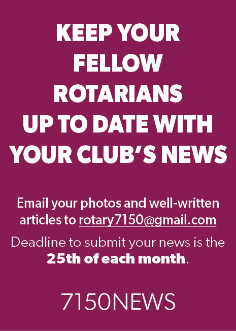 KEEP YOUR FELLOW ROTARIANS UP TO DATE WITH YOUR CLUB’S NEWS Email your photos and well written articles to rotary715...